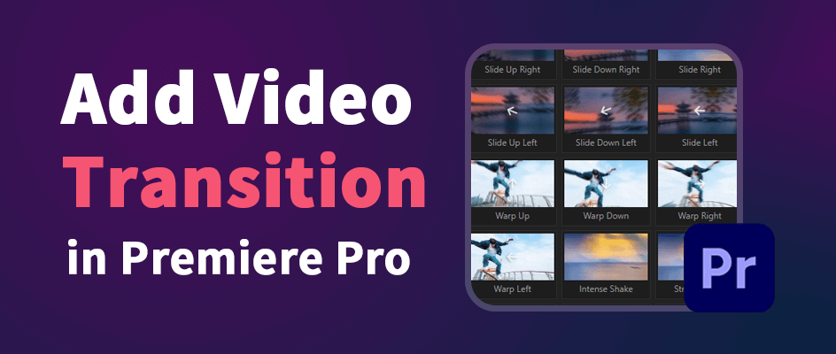 Basic Pr Transition Tutorial + PrAide: Four Commonly Used Transitions